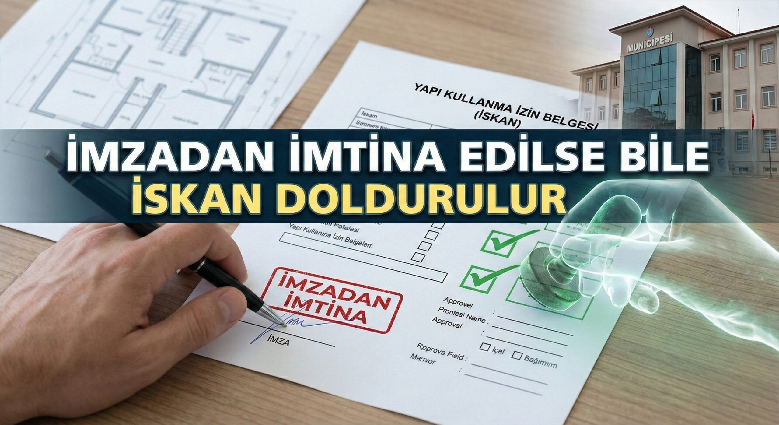 [BASLIK]Yapı Kullanma İzin Belgesi Sürecinde İmza Eksikliği: Müteahhitlerin Dikkat Etmesi Gerekenler[/BASLIK]